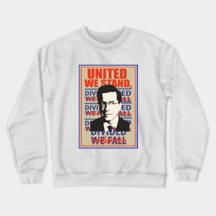 United We Stand Stephen Colbert, The Late Show Crewneck Sweatshirt